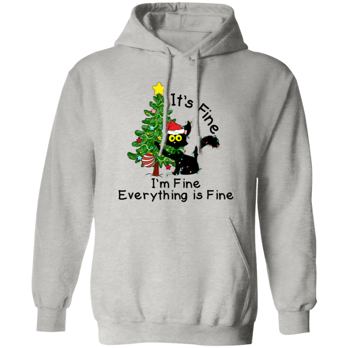 I'm Fine, It's Fine, Everything Is Fine Black Cat Funny Christmas Pullover Hoodie