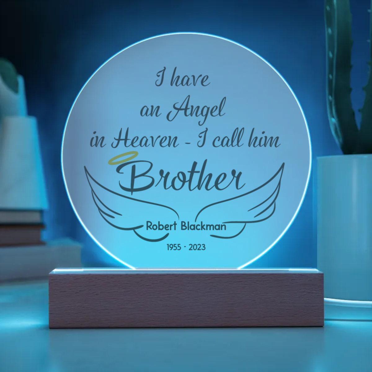 I Have An Angel In Heaven Memorial Gift - Personalized Acrylic Plaque In Memory of Plaque or LED Night Light