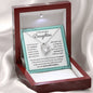 To My Daughter - I Am So Proud You Are My Daughter - Forever Love Necklace