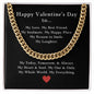 To My Man - Happy Valentine's Day To My Love, My Everything - Cuban Link Chain