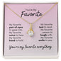 To My Soulmate - You're My Favorite Everything - Love Knot Necklace