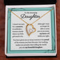 To My Daughter - I Am So Proud You Are My Daughter - Forever Love Necklace