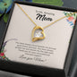 To My Amazing Mom | Thank You For Your Unconditional Love & Support - Forever Love Necklace