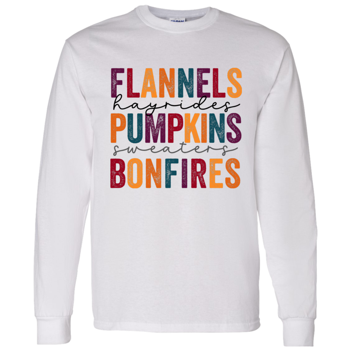 Flannels Hayrides Pumpkins Sweaters Bonfires LS T-Shirt