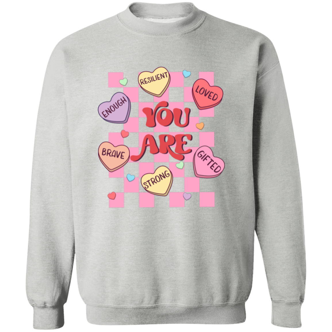 Positive Affirmations Valentine Candy Heart Collection - T-Shirts, Raglan Tees, & Sweatshirts