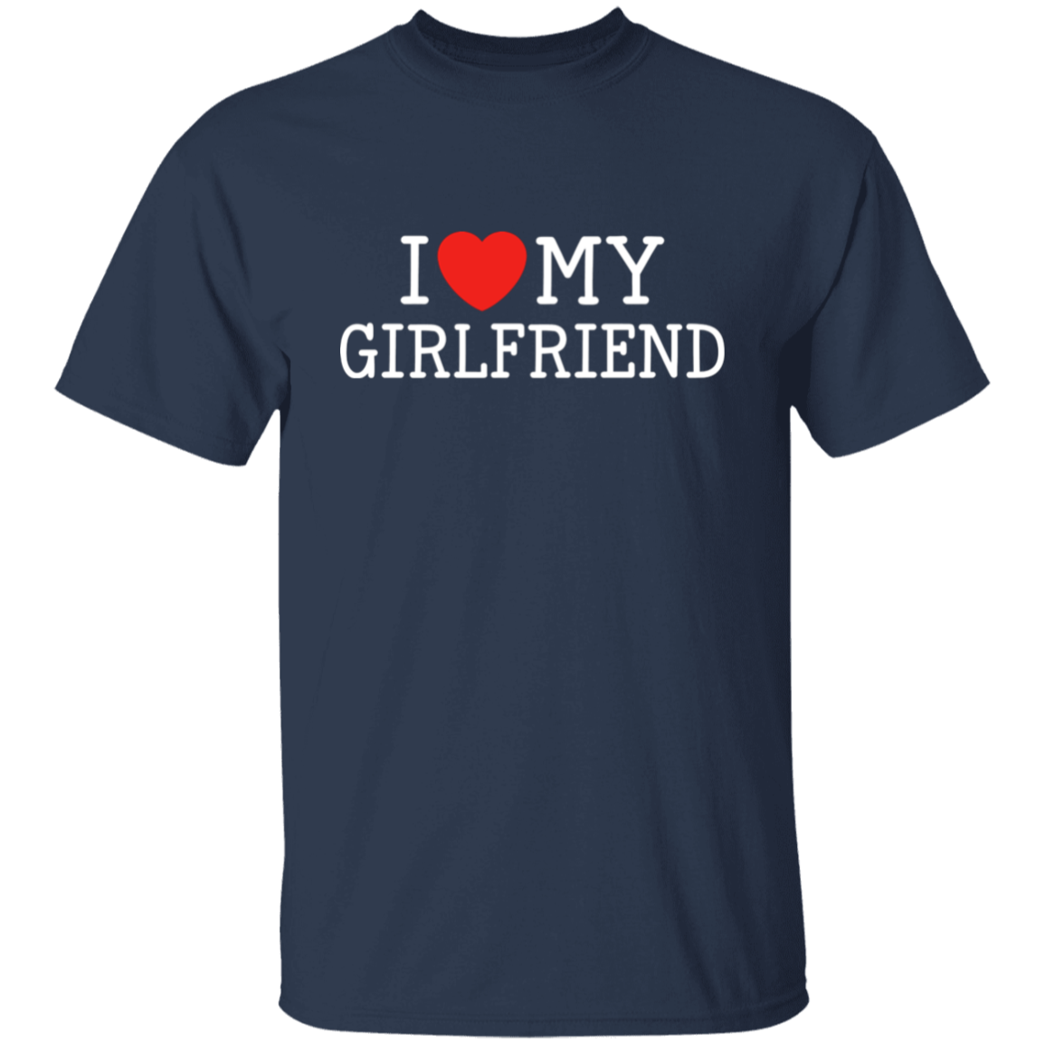 I Love My Girlfriend Funny Valentine's Day T-Shirts & Long-Sleeve Tees