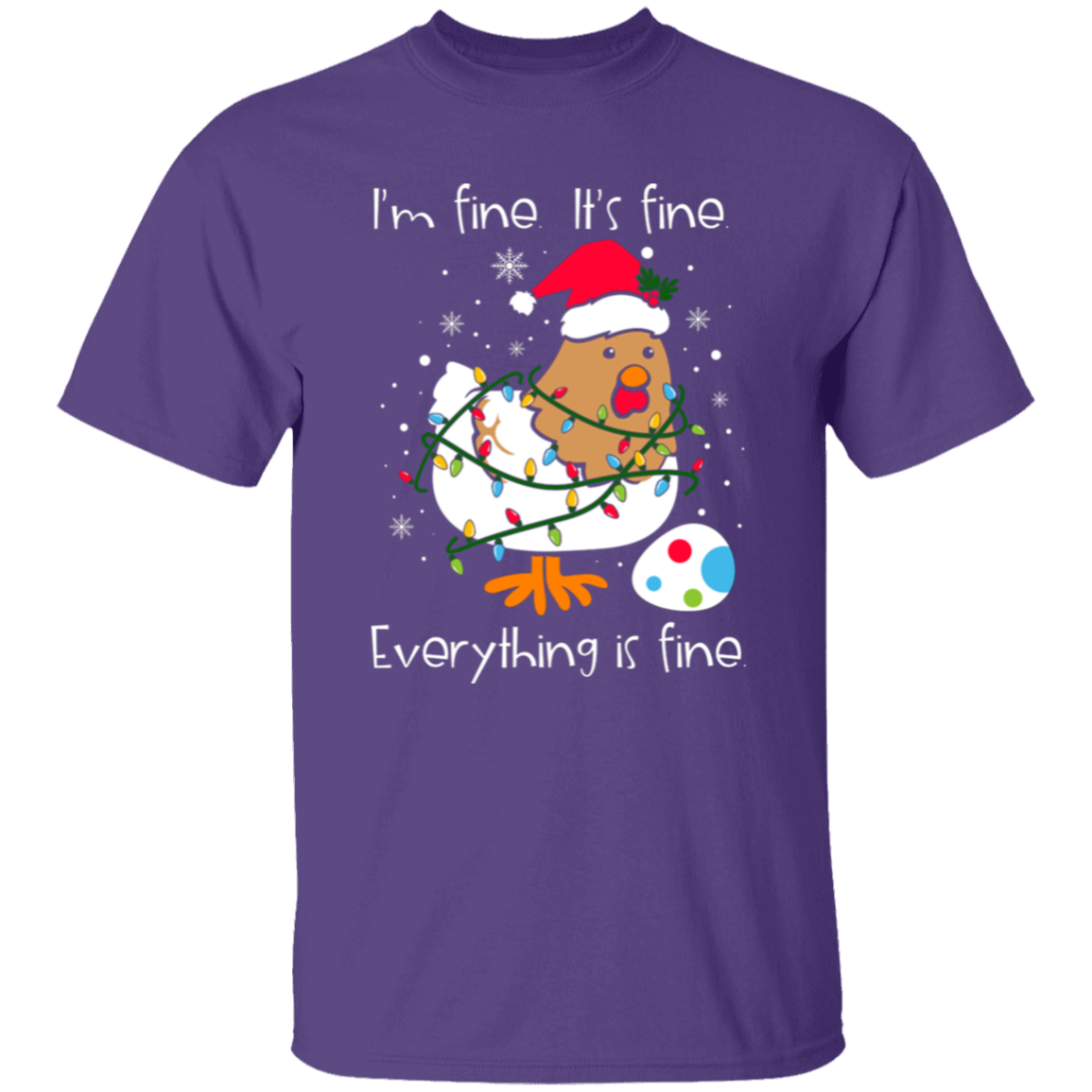 I'm Fine, It's Fine, Everything Is Fine Chicken Funny Christmas T-Shirt