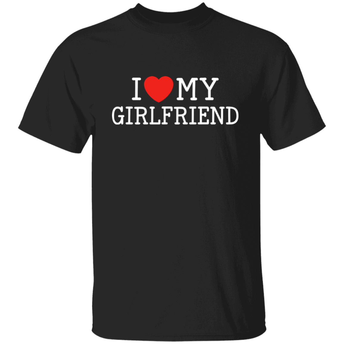 I Love My Girlfriend Funny Valentine's Day T-Shirts & Long-Sleeve Tees