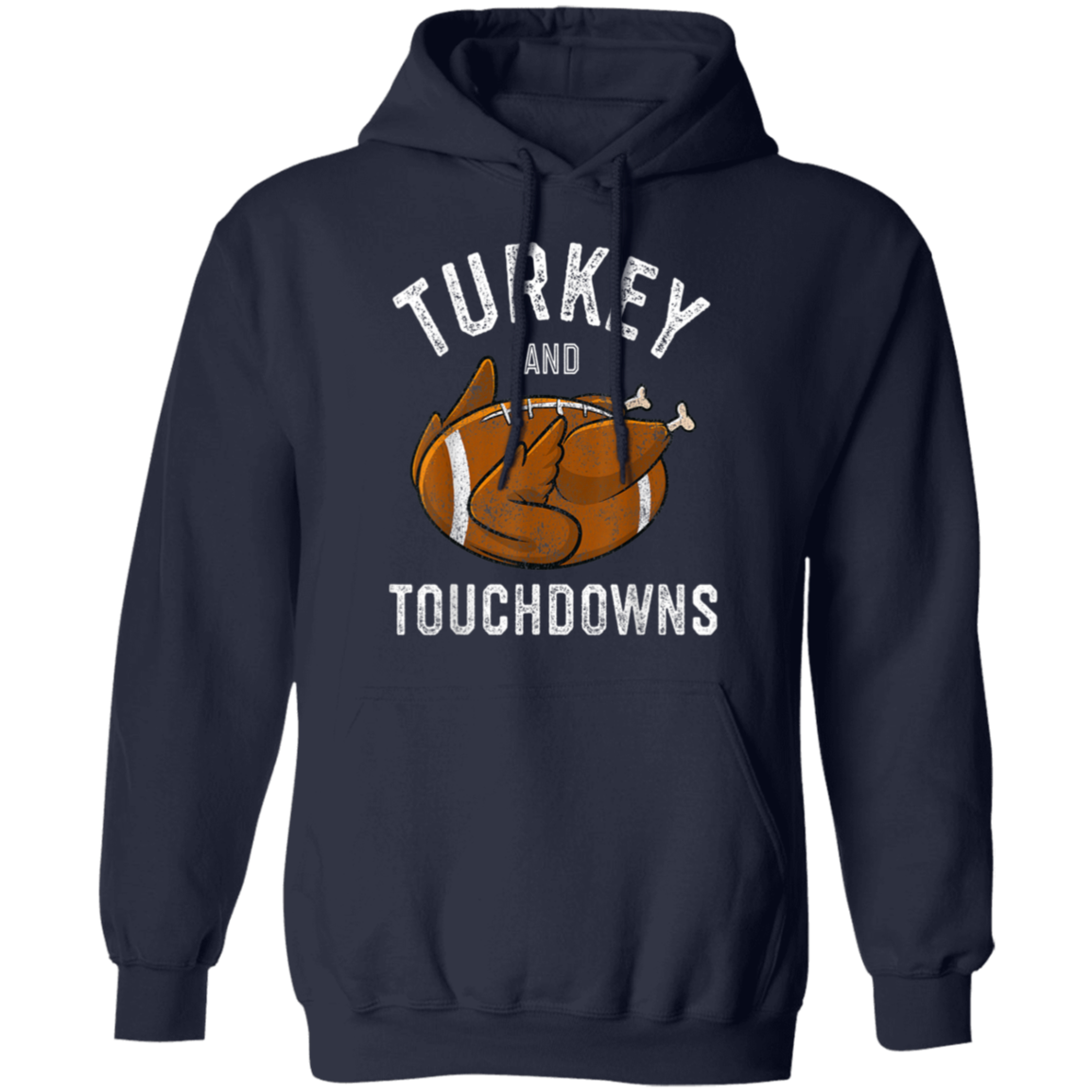 Turkey and Touchdowns Thanksgiving Football Pullover Hoodie