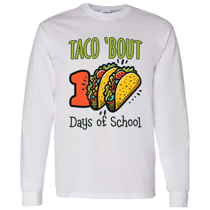 Taco 'Bout 100 Days of School Teacher & Student T-Shirt & Long-Sleeve T-Shirt