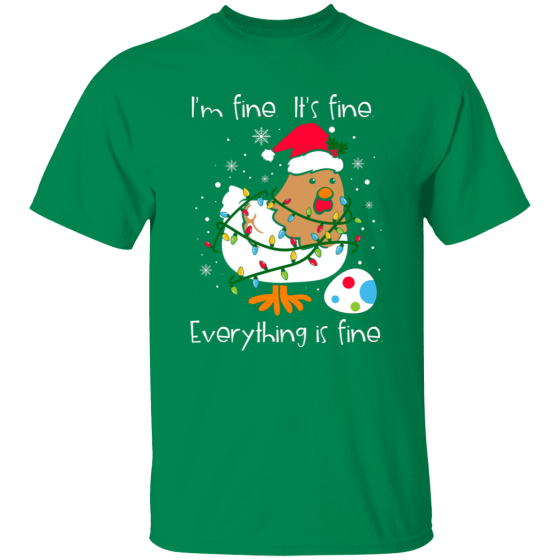 I'm Fine, It's Fine, Everything Is Fine Chicken Funny Christmas T-Shirt