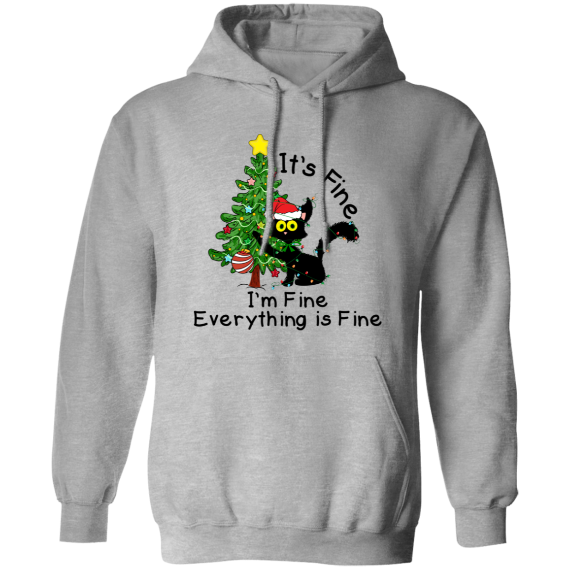 I'm Fine, It's Fine, Everything Is Fine Black Cat Funny Christmas Pullover Hoodie