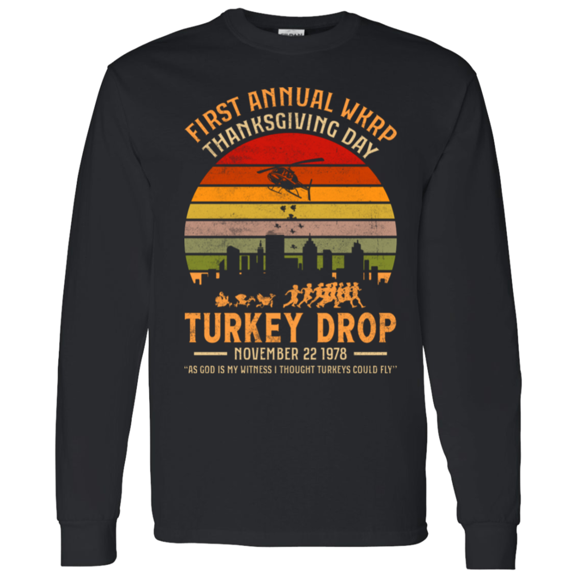 First Annual WKRP Thanksgiving Day Turkey Drop Funny LS T-Shirt