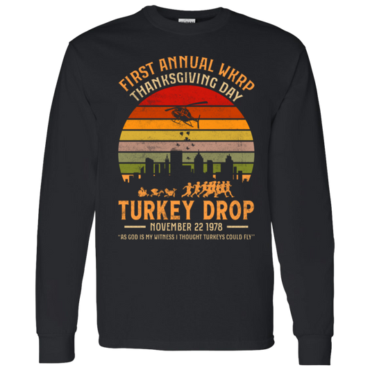 First Annual WKRP Thanksgiving Day Turkey Drop Funny LS T-Shirt