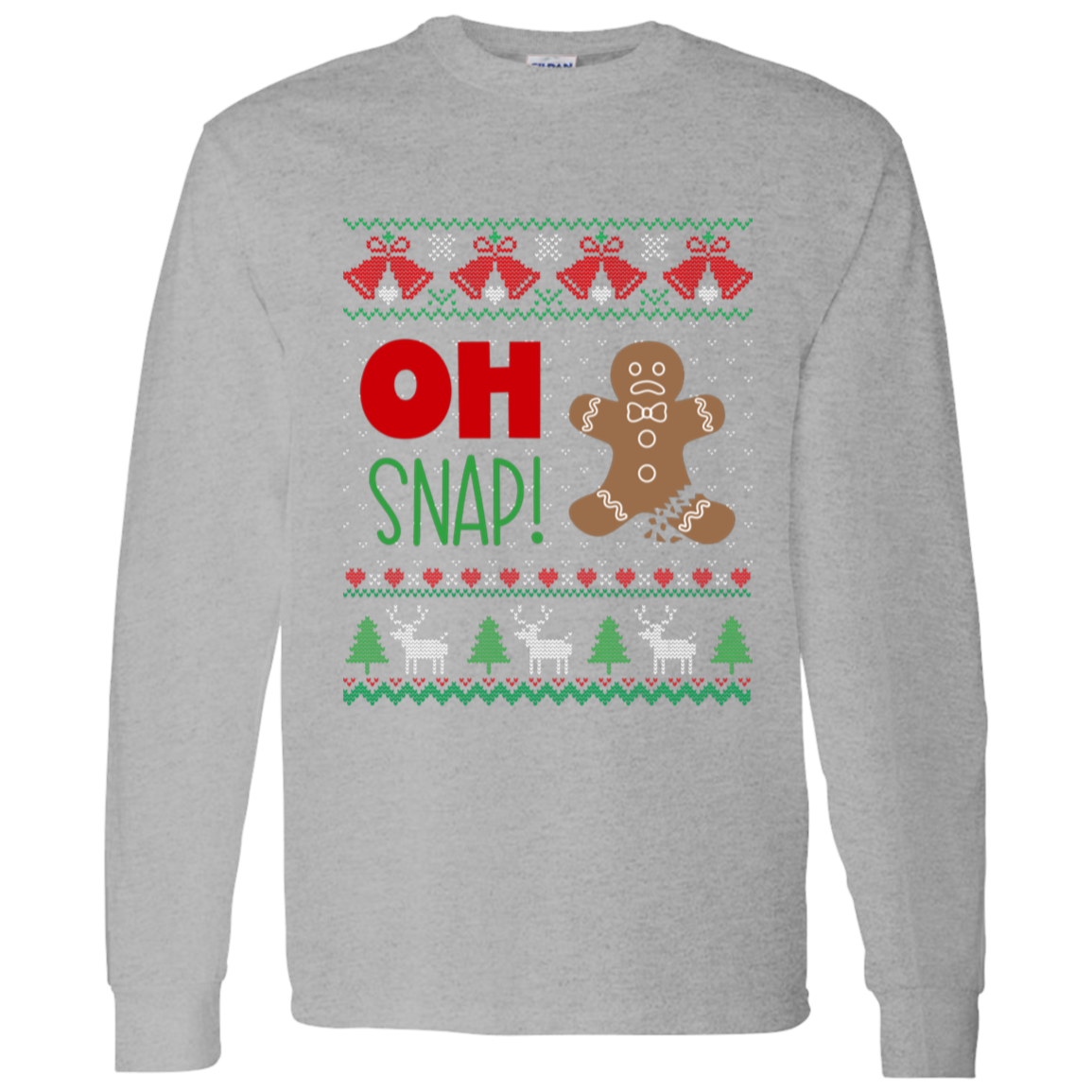 Oh Snap! Gingerbread Man Ugly Christmas Sweater LS T-Shirt