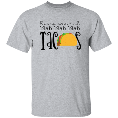 Roses Are Red Blah Blah Blah Tacos Funny Valentines T-Shirt - Anti-Valentine's Day