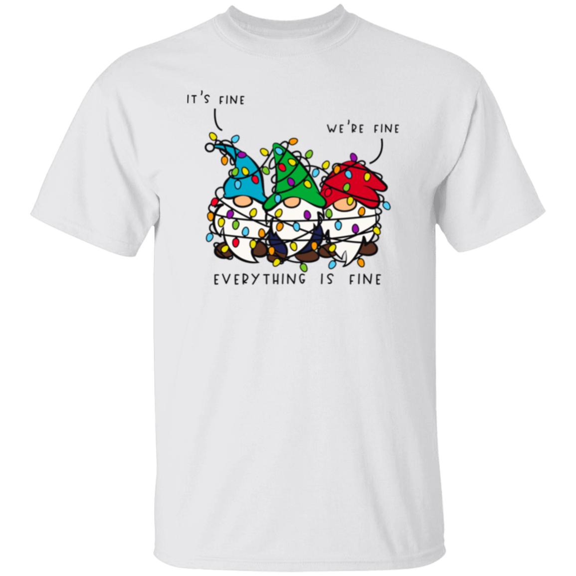 It's Fine, We're Fine, Everything Is Fine Christmas Lights Gnomes Funny Holiday T-Shirt