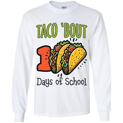 Taco 'Bout 100 Days of School Teacher & Student T-Shirt & Long-Sleeve T-Shirt