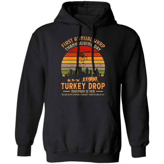 First Annual WKRP Thanksgiving Day Turkey Drop Funny Pullover Hoodie