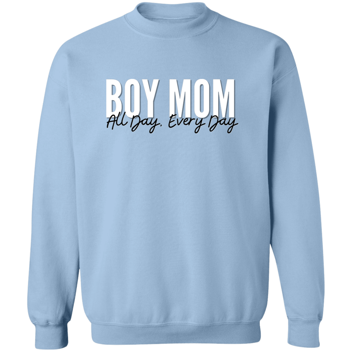 Boy Mom All Day, Every Day T-Shirts, Long-Sleeve Tees, & Sweatshirts