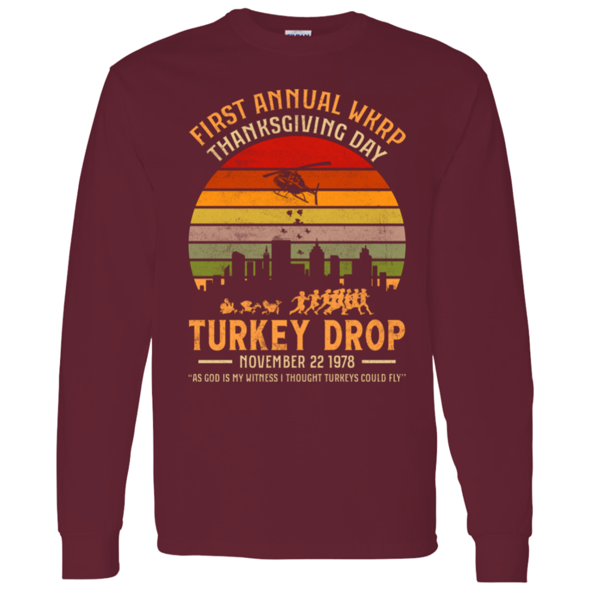 First Annual WKRP Thanksgiving Day Turkey Drop Funny LS T-Shirt