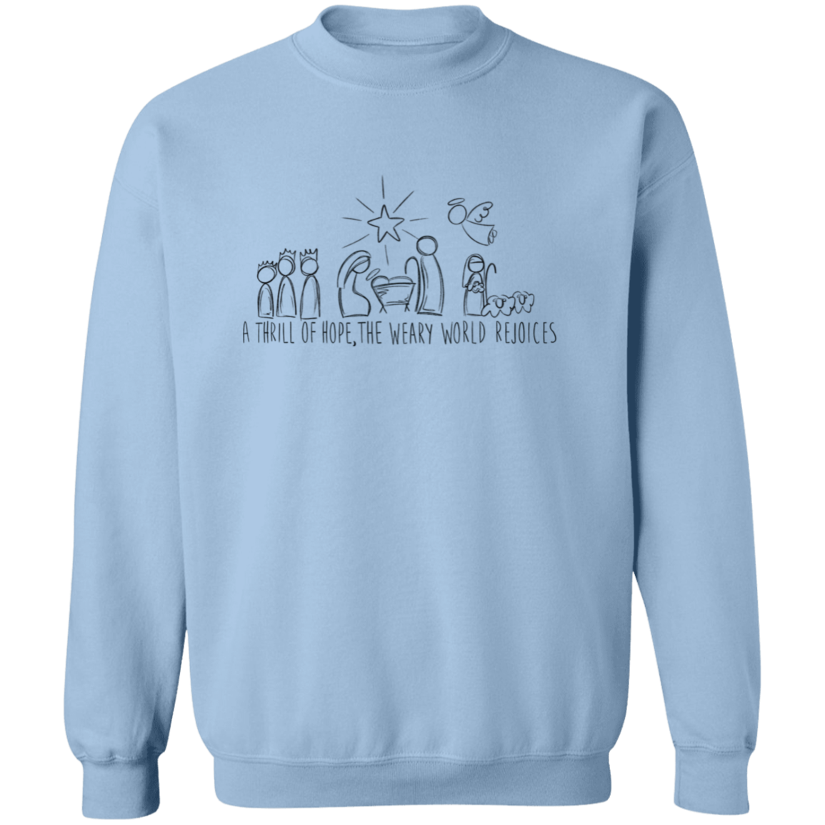 A Thrill of Hope Christmas Collection: Nativity Doodles, Inspirational Wear - T-Shirt, LS T-Shirt, or Crewneck Sweatshirt