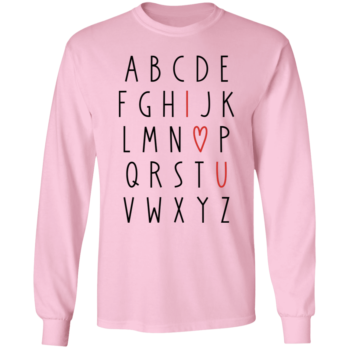 I Love You Alphabet Valentine's Day Collection - Youth T-Shirts, Adult SS & LS Tees, Sweatshirts, & Mugs