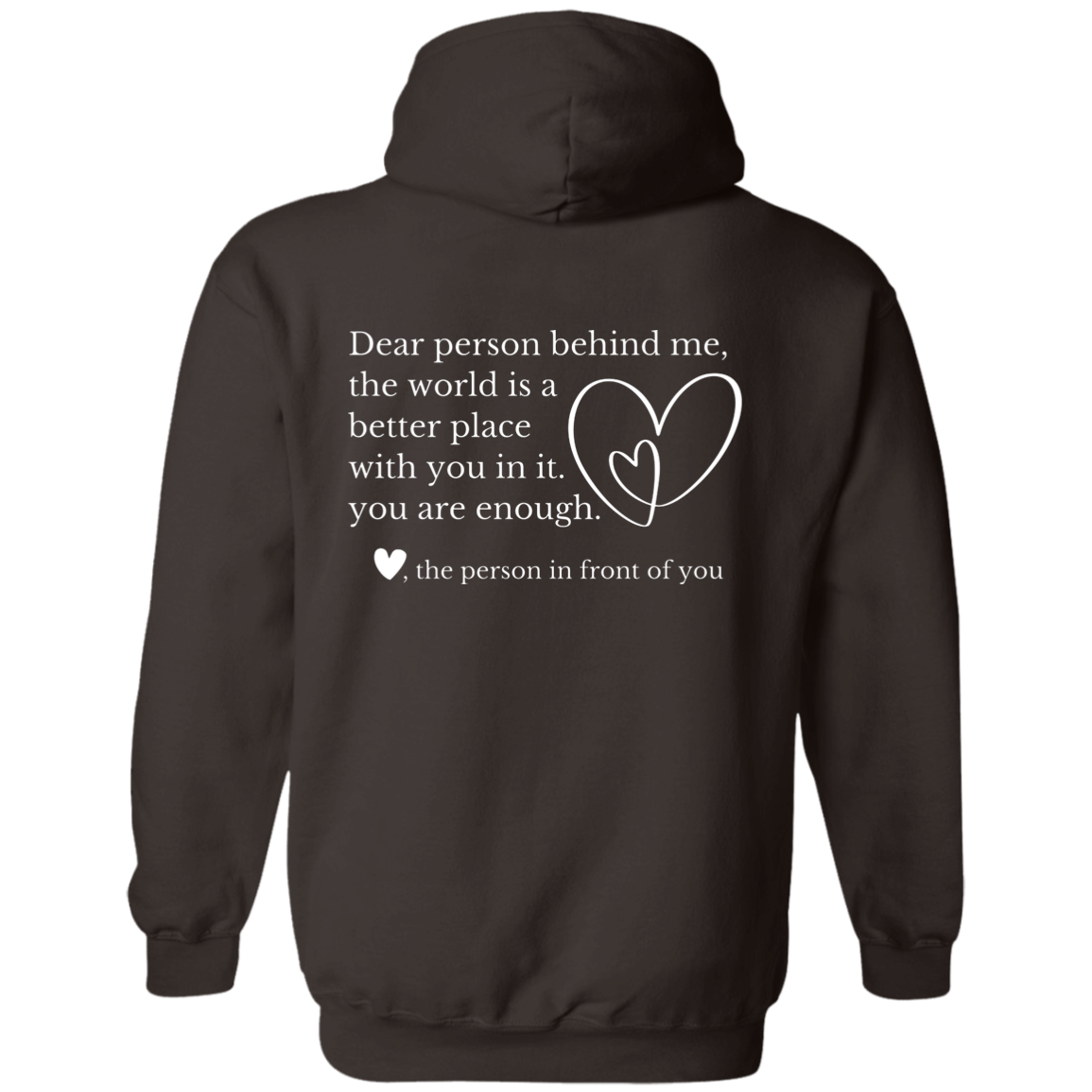 Dear Person Behind Me, You Are Enough Mental Health Awareness Sweatshirts & Hoodies