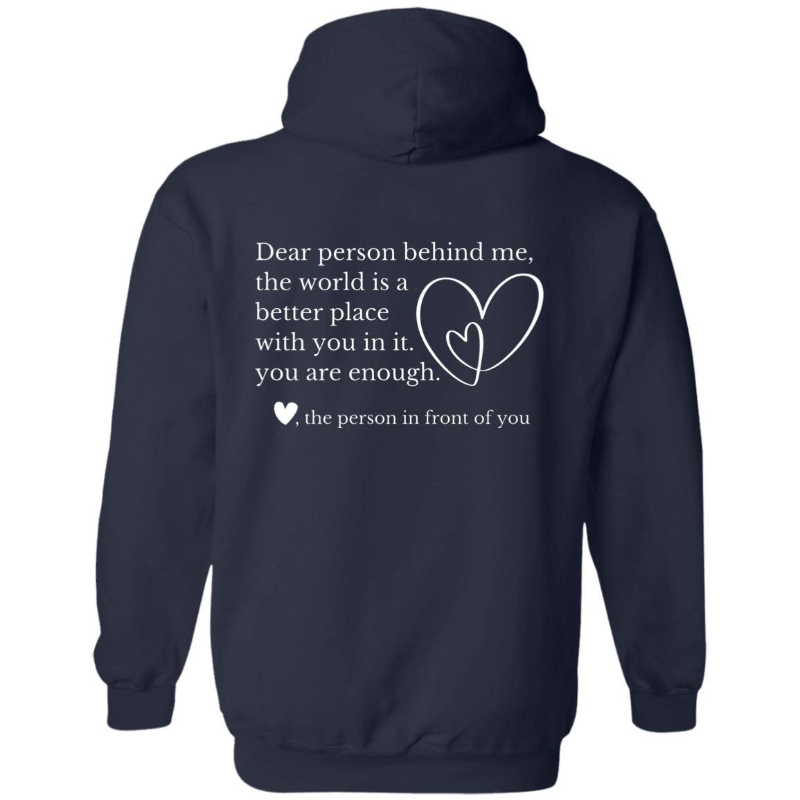 Dear Person Behind Me, You Are Enough Mental Health Awareness Sweatshirts & Hoodies