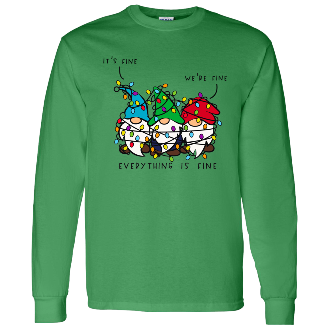 It's Fine, We're Fine, Everything Is Fine Christmas Lights Gnomes Funny Holiday LS T-Shirt