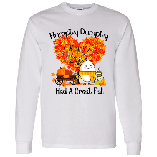 Humpty Dumpty Had A Great Fall LS T-Shirt