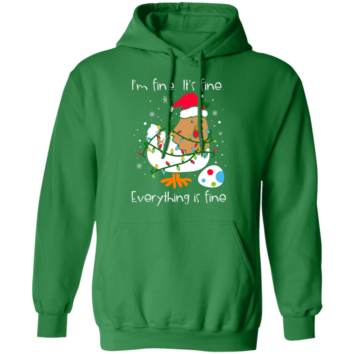 I'm Fine, It's Fine, Everything Is Fine Chicken Funny Christmas Pullover Hoodie