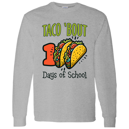 Taco 'Bout 100 Days of School Teacher & Student T-Shirt & Long-Sleeve T-Shirt