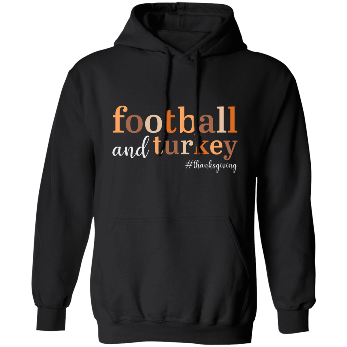 Football and Turkey #thanksgiving Pullover Hoodie