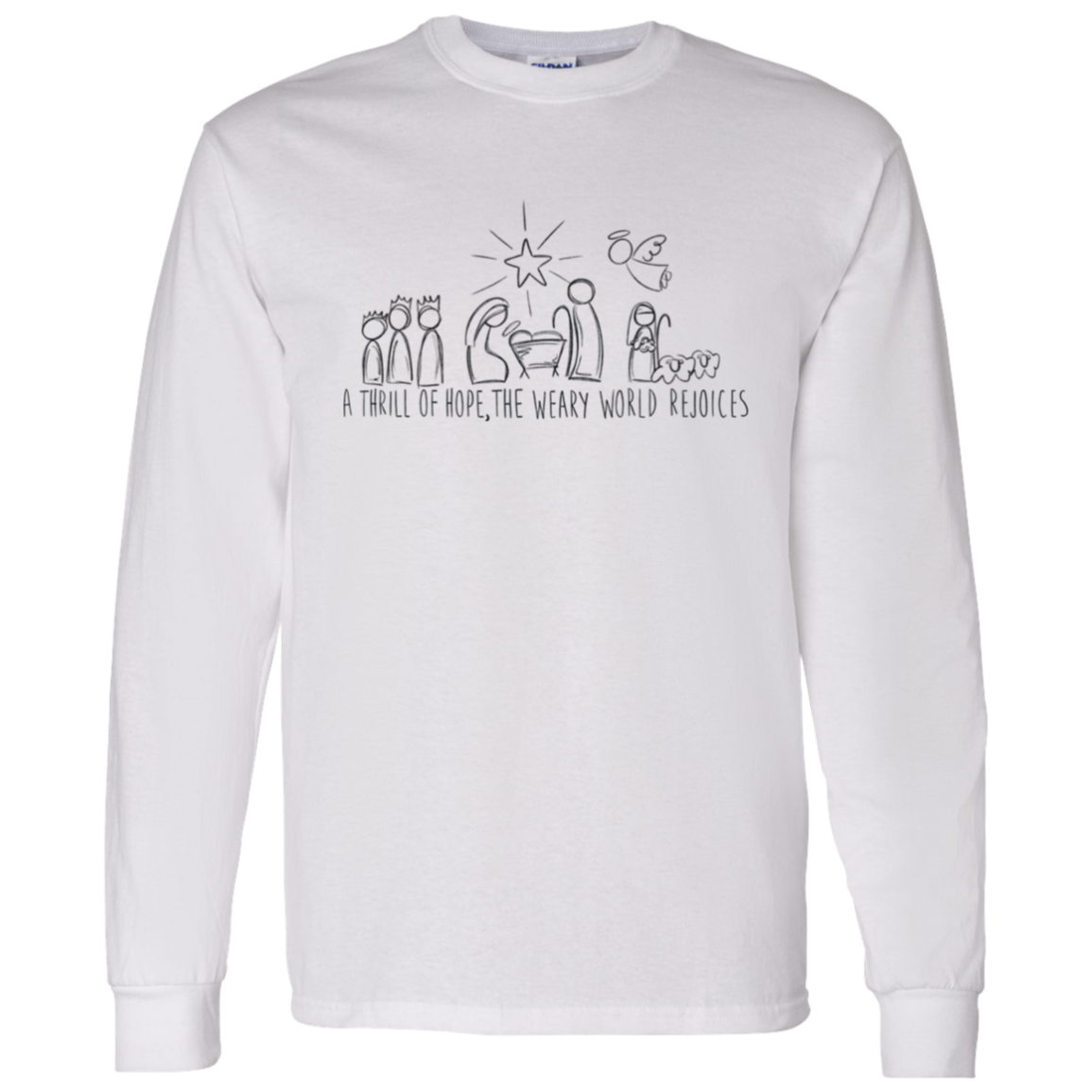 A Thrill of Hope Christmas Collection: Nativity Doodles, Inspirational Wear - T-Shirt, LS T-Shirt, or Crewneck Sweatshirt