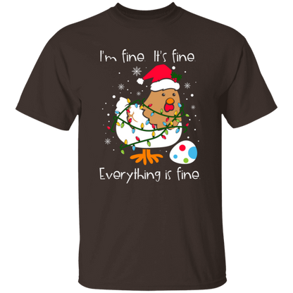 I'm Fine, It's Fine, Everything Is Fine Chicken Funny Christmas T-Shirt