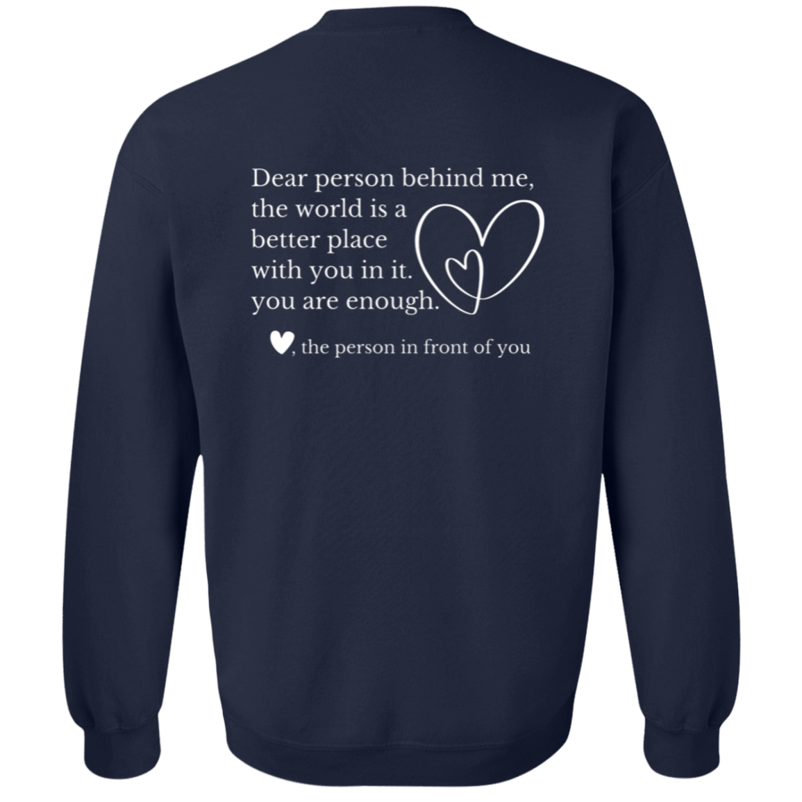 Dear Person Behind Me, You Are Enough Mental Health Awareness Sweatshirts & Hoodies