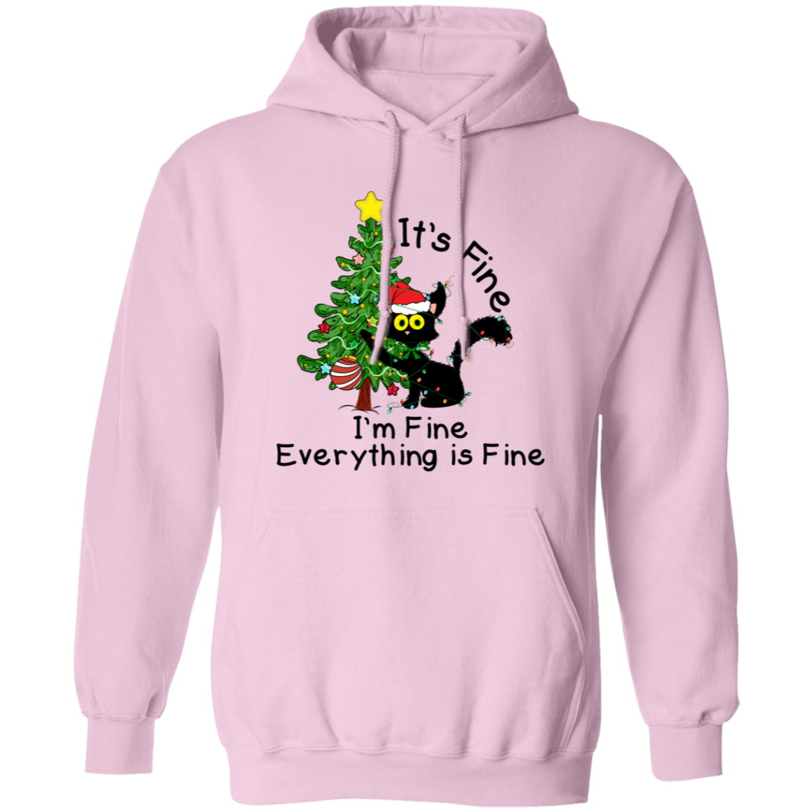 I'm Fine, It's Fine, Everything Is Fine Black Cat Funny Christmas Pullover Hoodie