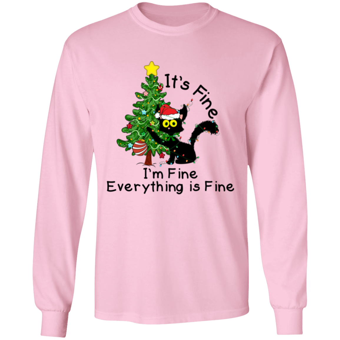 I'm Fine, It's Fine, Everything Is Fine Black Cat Funny Christmas LS T-Shirt