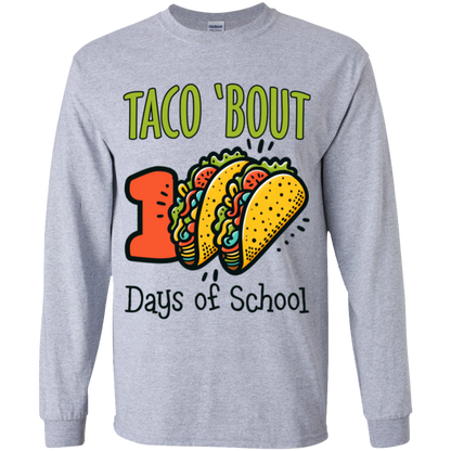 Taco 'Bout 100 Days of School Teacher & Student T-Shirt & Long-Sleeve T-Shirt