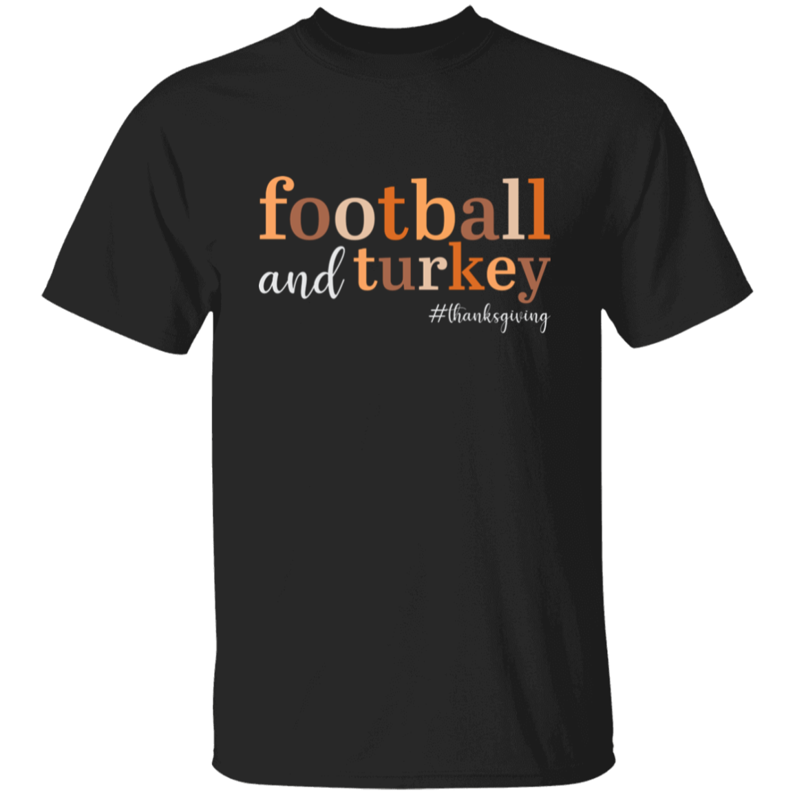 Football and Turkey #thanksgiving T-Shirt