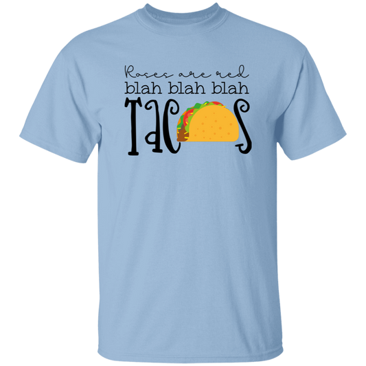 Roses Are Red Blah Blah Blah Tacos Funny Valentines T-Shirt - Anti-Valentine's Day