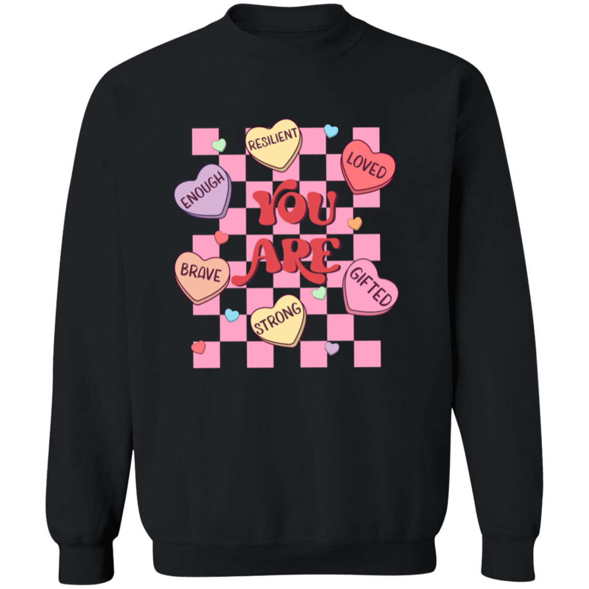 Positive Affirmations Valentine Candy Heart Collection - T-Shirts, Raglan Tees, & Sweatshirts