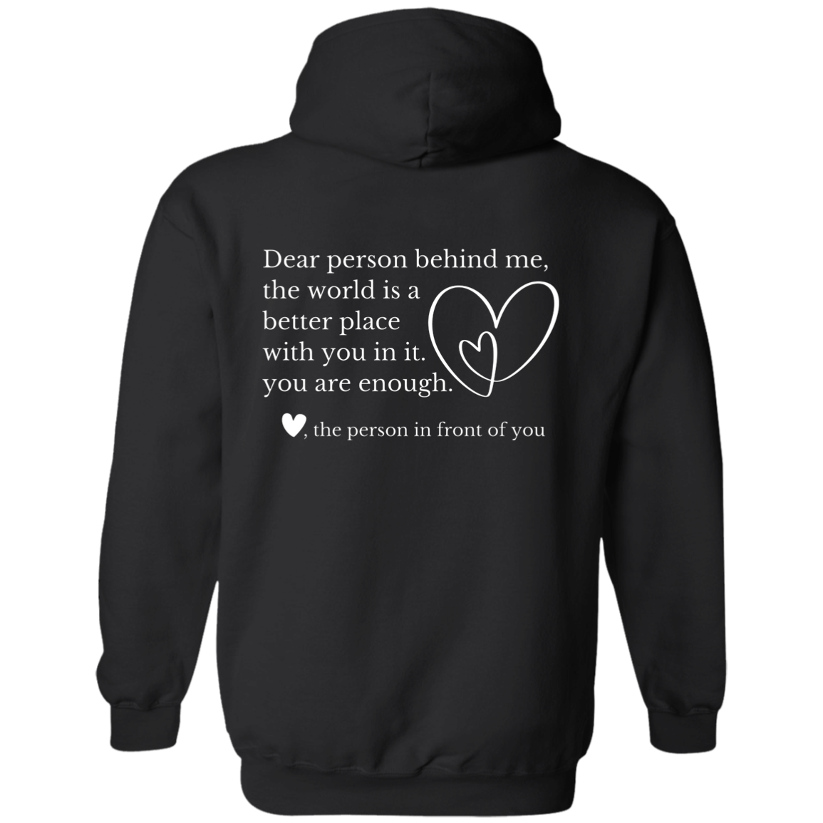 Dear Person Behind Me, You Are Enough Mental Health Awareness Sweatshirts & Hoodies