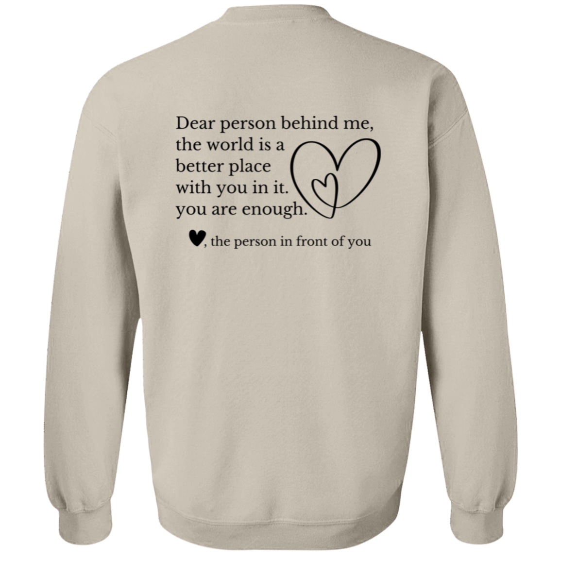 Dear Person Behind Me, You Are Enough Mental Health Awareness Sweatshirts & Hoodies