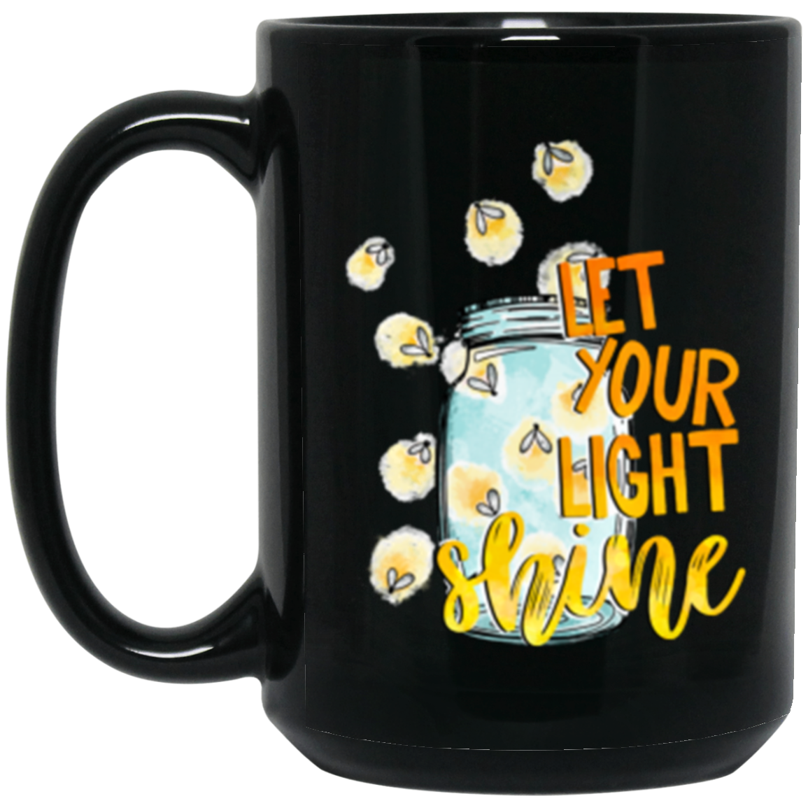 Let Your Light Shine Inspirational Collection - Graphic T-Shirt, Long-Sleeve Tees, Sweatshirts, Mugs, & Throw Pillows