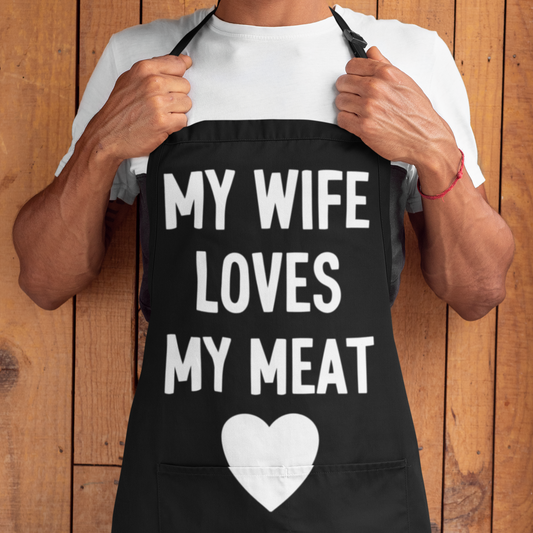 My Wife Loves My Meat - Funny Bib Apron for Husband