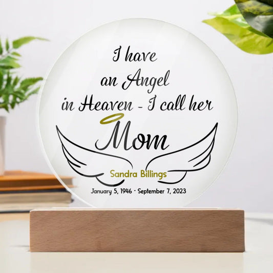 I Have An Angel In Heaven Memorial Gift - Personalized Acrylic Plaque In Memory of Plaque or LED Night Light